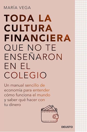 Imagen de TODA LA CULTURA FINANCIERA QUE NO TE ENS