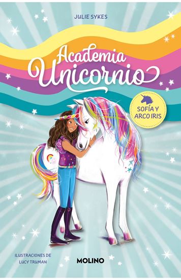 Imagen de SOFIA Y ARCO IRIS (ACADEMIA UNICORNIO 1)