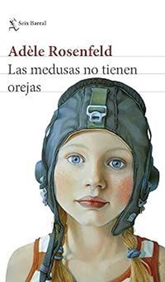 Imagen de LAS MEDUSAS NO TIENEN OREJAS