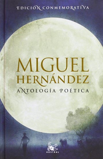 Imagen de ANTOLOGIA POETICA (MIGUEL HERNANDEZ)