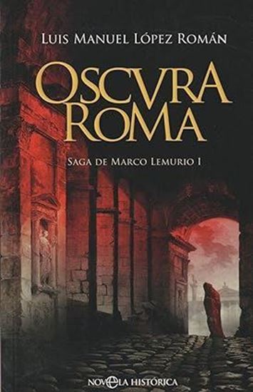 Imagen de OSCURA ROMA. MARCO LEMURIO 1