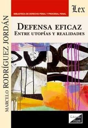 Imagen de DEFENSA EFICAZ- ENTRE UTOPIAS Y REALIDAD