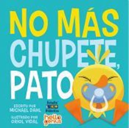 Imagen de NO MAS CHUPETE, PATO