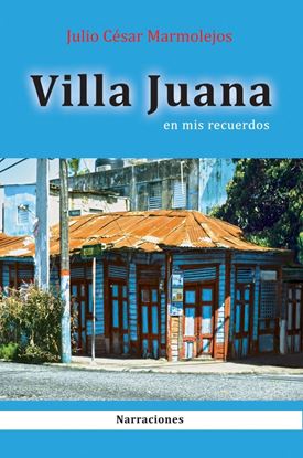 Imagen de VILLA JUANA EN MIS RECUERDOS