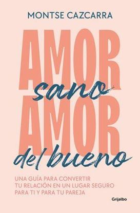 Imagen de AMOR SANO, AMOR DEL BUENO