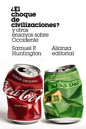Imagen de EL CHOQUE DE LA CIVILIZACIONES