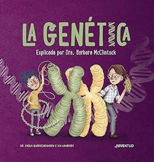 Imagen de LA GENETICA. EXPLICADA POR LA DRA. BARBA