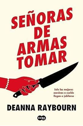 Imagen de SEÑORAS DE ARMAS TOMAR