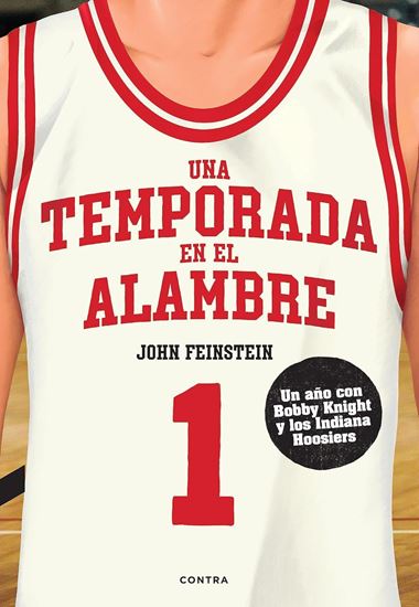 Imagen de UNA TEMPORADA EN EL ALAMBRE. BOB KNIGHT