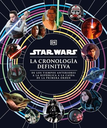 Imagen de STAR WARS. LA CRONOLOGIA DEFINITIVA