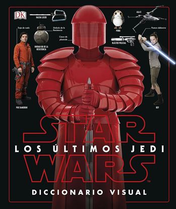 Imagen de STAR WARS. ULTIMO JEDI DICCIONARIO VISUA