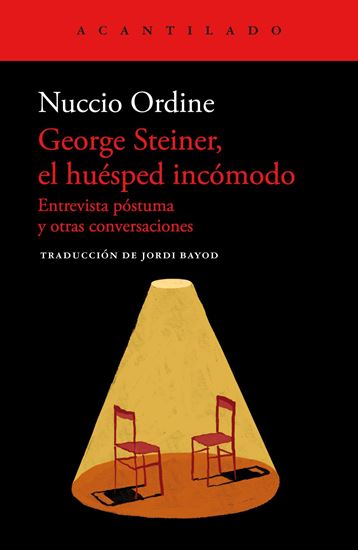 Imagen de GEORGE STEINER, EL HUESPED INCOMODO