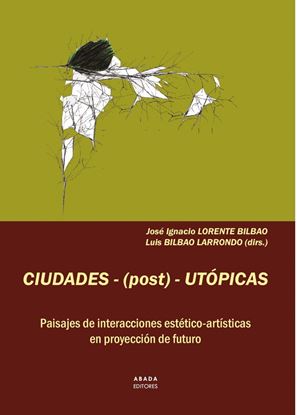 Imagen de CIUDADES-(POST)-UTOPICAS