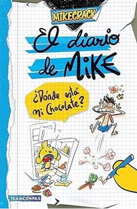 Imagen de EL DIARIO DE MIKE. ¿DONDE ESTA MI CHOCO?