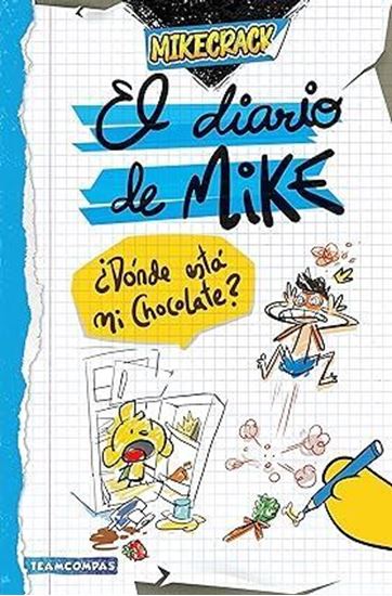 Imagen de EL DIARIO DE MIKE. ¿DONDE ESTA MI CHOCO?