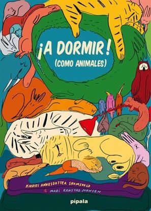 Imagen de ¡A DORMIR! (COMO ANIMALES)