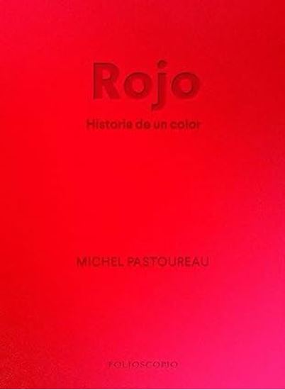 Imagen de ROJO. HISTORIA DE UN COLOR