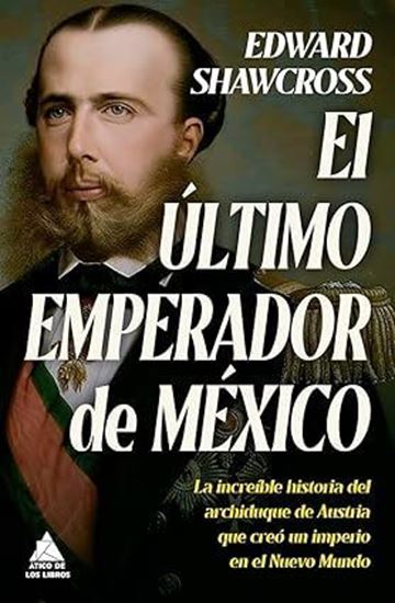 Imagen de EL ULTIMO EMPERADOR DE MEXICO