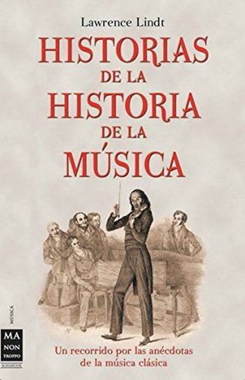 Imagen de HISTORIAS DE LA HISTORIA DE LA MUSICA