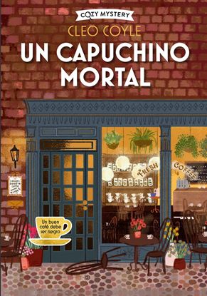 Imagen de UN CAPPUCINO MORTAL (COL. COZY MYSTERY)