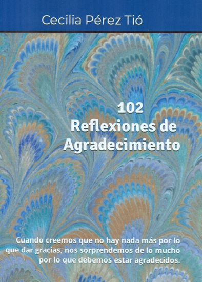 Imagen de 102 REFLEXIONES DE AGRADECIMIENTO