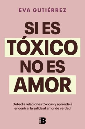 Imagen de SI ES TOXICO NO ES AMOR