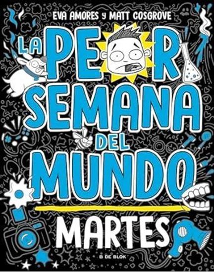 Imagen de LA PEOR SEMANA DEL MUNDO 2 - MARTES