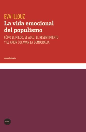 Imagen de LA VIDA EMOCIONAL DEL POPULISMO