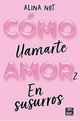 Imagen de COMO LLAMARTE AMOR 2. SUSURROS