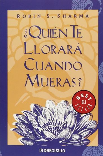Imagen de QUIEN TE LLORARA CUANDO MUERAS