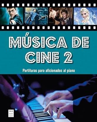Imagen de MUSICA DE CINE 2. PARTITURAS PARA PIANO