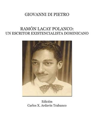 Imagen de RAMON LACAY POLANCO: UN ESCRITOR EXISTEN