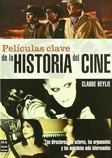 Imagen de PELICULAS CLAVE DE LA HISTORIA DEL CINE