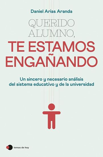 Imagen de QUERIDO ALUMNO, TE ESTAMOS ENGAÑANDO