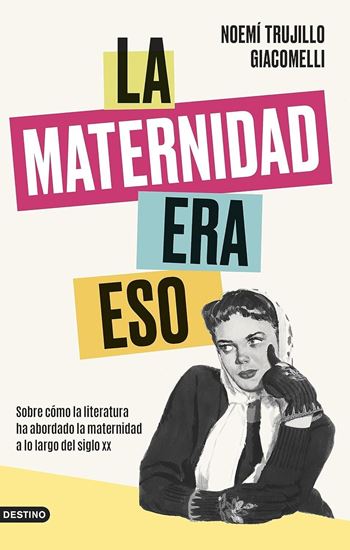 Imagen de LA MATERNIDAD ERA ESO (OF2)