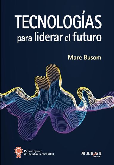 Imagen de TECNOLOGIAS PARA LIDERAR EL FUTURO