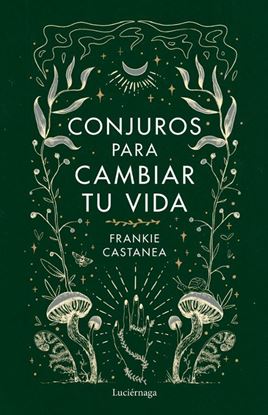 Imagen de CONJUROS PARA CAMBIAR TU VIDA