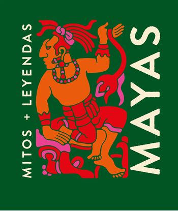 Imagen de MITOS Y LEYENDAS MAYAS