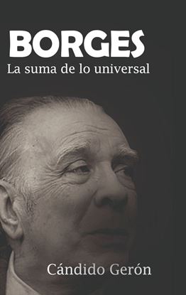 Imagen de BORGES. LA SUMA DE LO UNIVERSAL