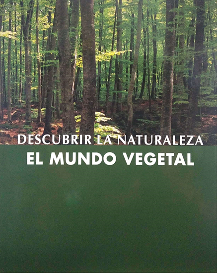 Imagen de EL MUNDO VEGETAL. DESCUBRIR LA NATURALEZ