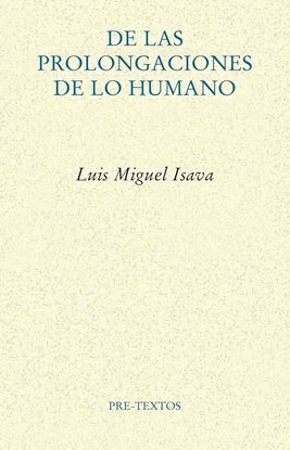 Imagen de DE LAS PROLONGACIONES DE LO HUMANO
