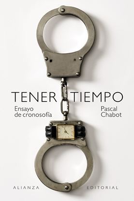Imagen de TENER TIEMPO: ENSAYO DE CRONOSOFIA