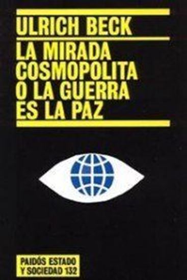 Imagen de LA MIRADA COSMOPOLITA O LA GUERRA ES LA