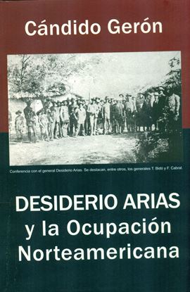 Imagen de DESIDERIO ARIAS Y LA OCUPACION NORT.