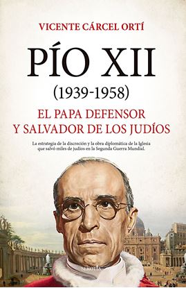 Imagen de PIO XII (1939-1958). EL PAPA DEFENSOR