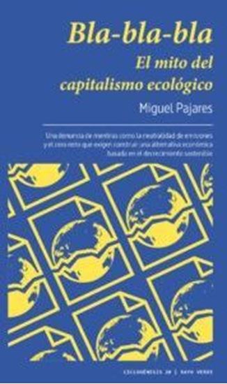 Imagen de BLA-BLA-BLA. EL MITO DEL CAPITALISMO ECO