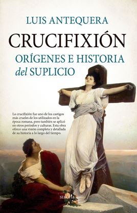 Imagen de CRUCIFIXION. ORIGENES E HISTORIA DEL SUP