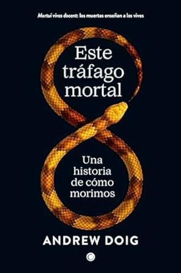 Imagen de ESTE TRAFAGO MORTAL. UNA HISTORIA DE COM
