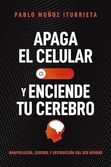 Imagen de APAGA TU CELULAR Y ENCIENDE TU CEREBRO