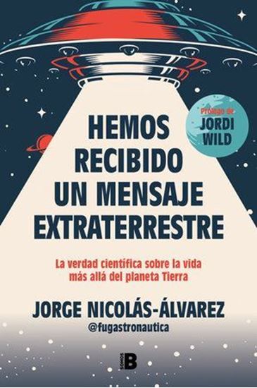 Imagen de HEMOS RECIBIDO UN MENSAJE EXTRATERRESTRE